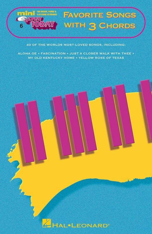 Favorite Songs with 3 Chords, E-Z Play