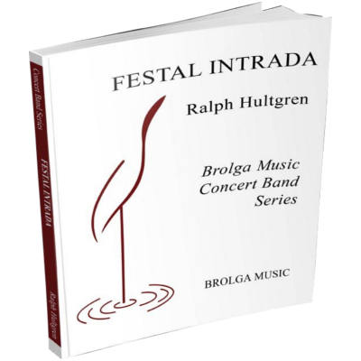 Festal Intrada, Ralph Hultgren Concert Band Chart Grade 3-Concert Band Chart-Brolga-Engadine Music