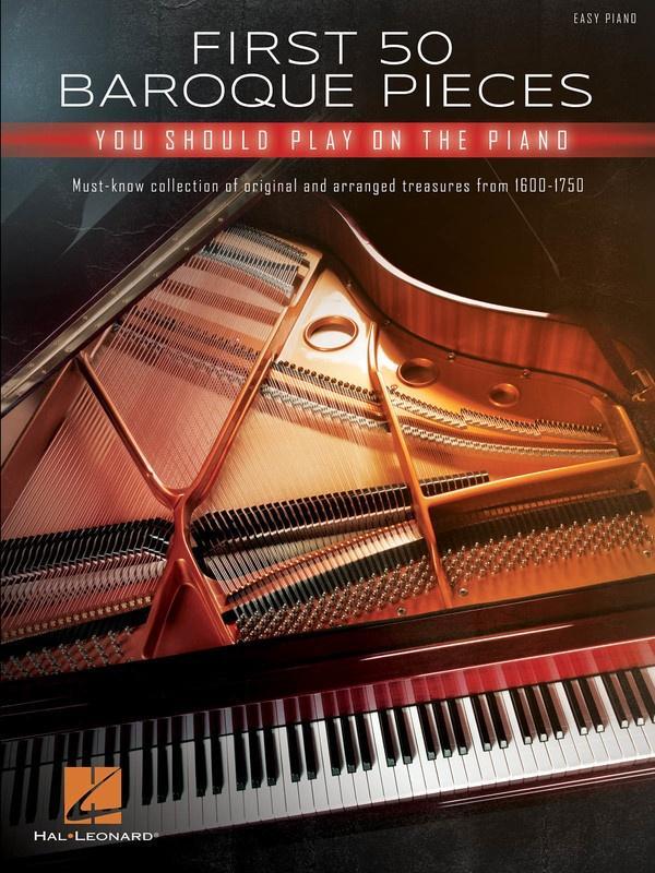 First 50 Baroque Pieces You Should Play on Piano-Piano & Keyboard-Hal Leonard-Engadine Music
