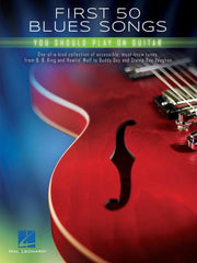 First 50 Blues Songs You Should Play on Guitar-Guitar & Folk-Hal Leonard-Engadine Music