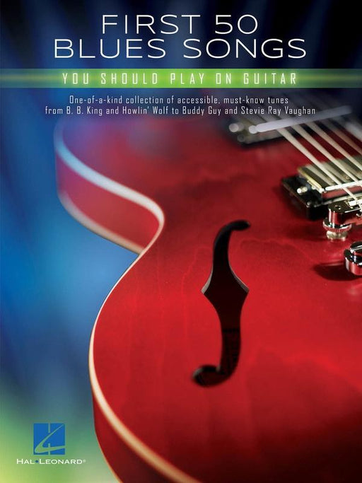 First 50 Blues Songs You Should Play on Guitar-Guitar & Folk-Hal Leonard-Engadine Music