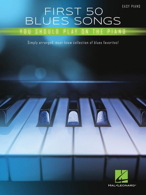 First 50 Blues Songs You Should Play on the Piano-Piano & Keyboard-Hal Leonard-Engadine Music
