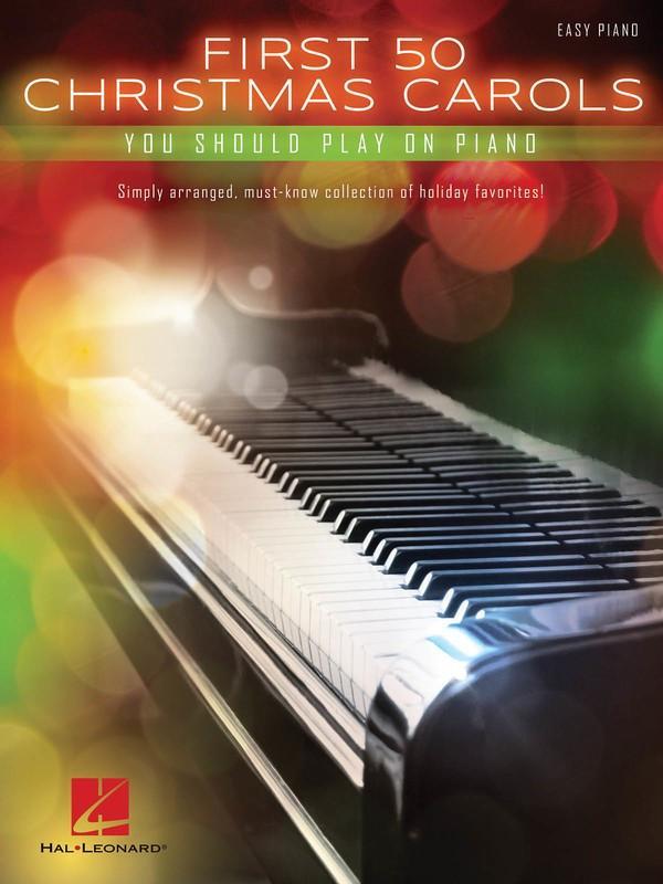 First 50 Christmas Carols You Should Play on the Piano-Piano & Keyboard-Hal Leonard-Engadine Music