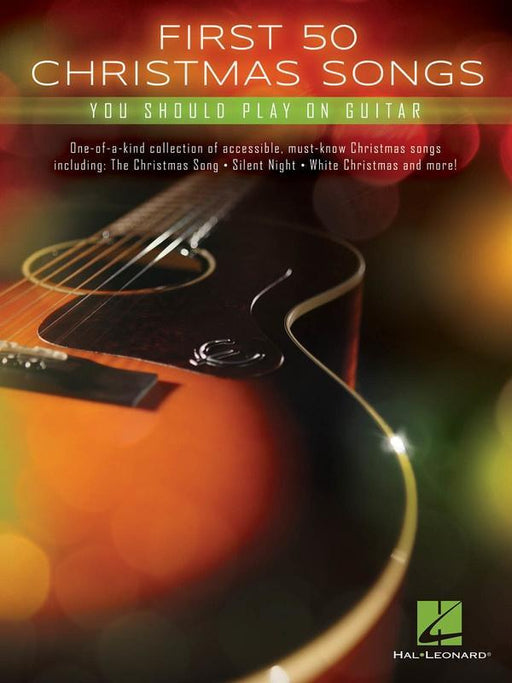 First 50 Christmas Songs You Should Play on Guitar-Guitar & Folk-Hal Leonard-Engadine Music