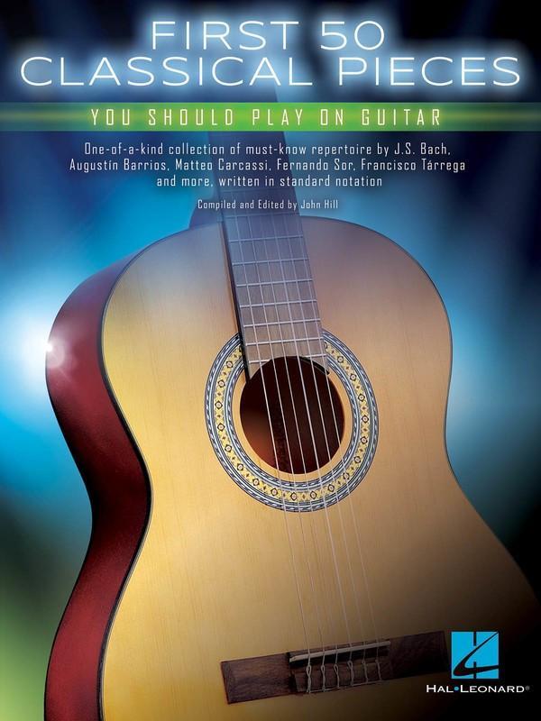 First 50 Classical Pieces You Should Play On Guitar-Guitar & Folk-Hal Leonard-Engadine Music