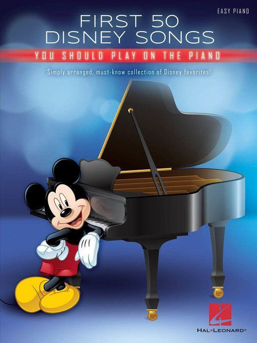 First 50 Disney Songs You Should Play on the Piano-Piano & Keyboard-Hal Leonard-Engadine Music