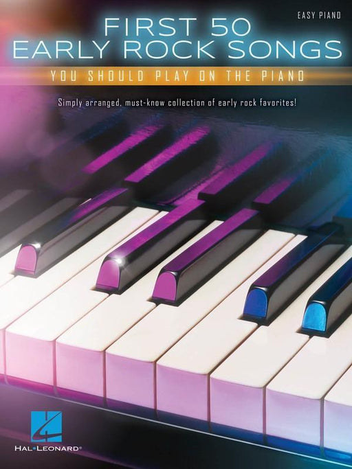 First 50 Early Rock Songs You Should Play on the Piano-Piano & Keyboard-Hal Leonard-Engadine Music