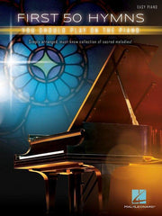 First 50 Hymns You Should Play on Piano-Piano & Keyboard-Hal Leonard-Engadine Music