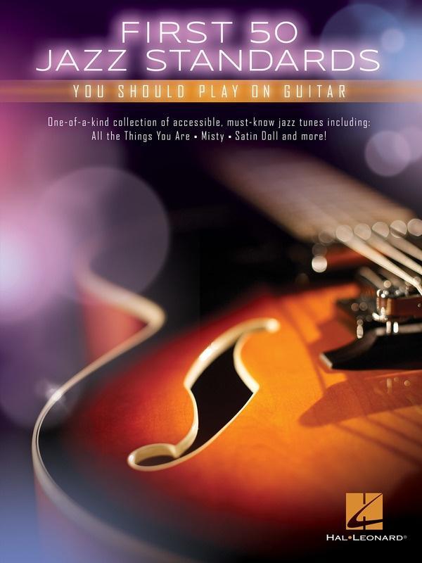 First 50 Jazz Standards You Should Play on Guitar-Hal Leonard-Engadine Music