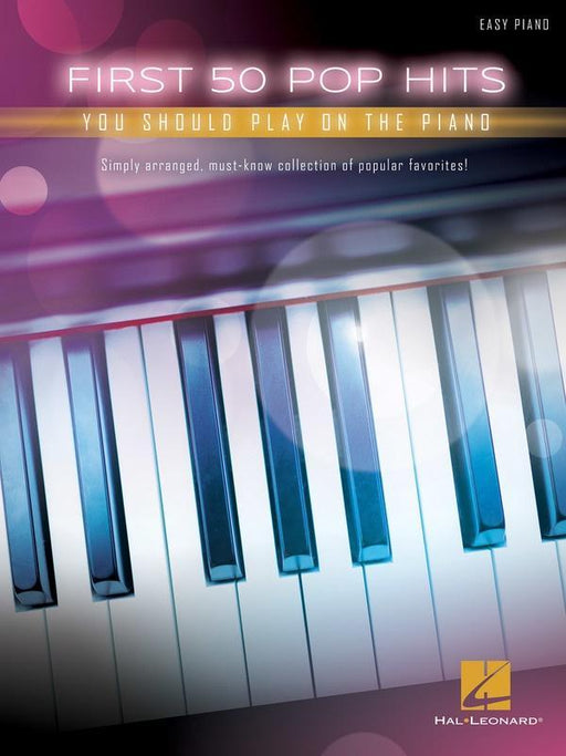 First 50 Pop Hits You Should Play on the Piano-Piano & Keyboard-Hal Leonard-Engadine Music
