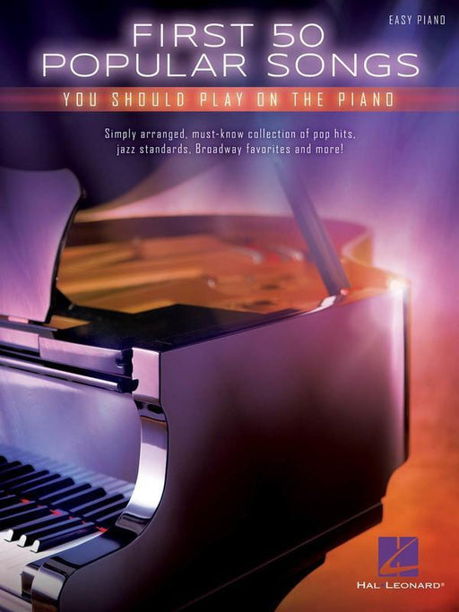 First 50 Popular Songs You Should Play on the Piano-Piano & Keyboard-Hal Leonard-Engadine Music