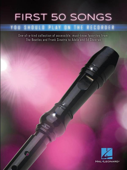 First 50 Songs You Should Play on Recorder-Woodwind-Hal Leonard-Engadine Music
