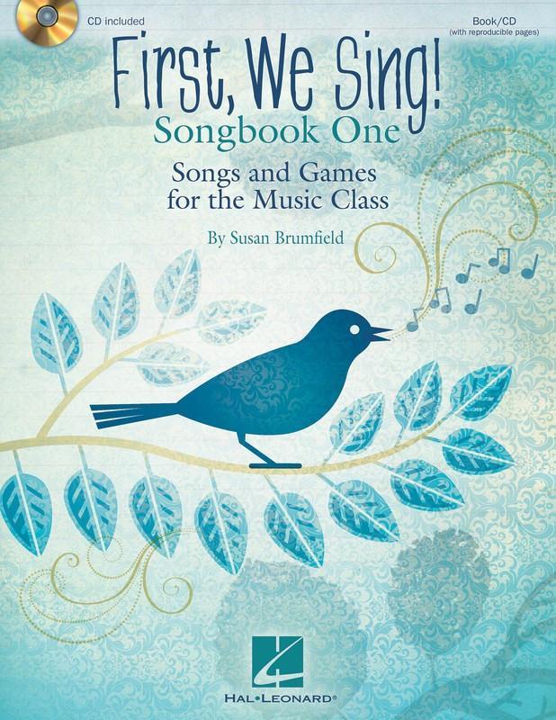 First, We Sing! Songbook One-Classroom-Hal Leonard-Engadine Music