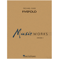 Fivefold, Michael Oare Concert Band Chart Grade 3-Concert Band Chart-Hal Leonard-Engadine Music