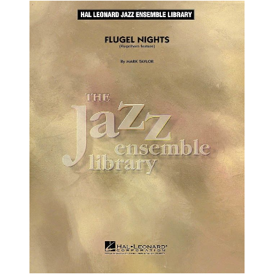 Flugel Nights, Mark Taylor Stage Band Chart Grade 4-Stage Band chart-Hal Leonard-Engadine Music