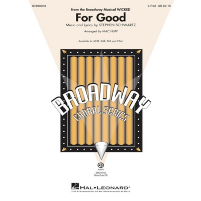 For Good (from Wicked), Stephen Schwartz Arr. Mac Huff Choral-Choral-Hal Leonard-Engadine Music
