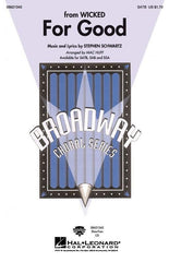 For Good (from Wicked), Stephen Schwartz Arr. Mac Huff Choral Showtrax CD-Choral-Hal Leonard-Engadine Music