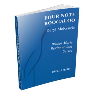 Four Note Boogaloo, Daryl McKenzie Stage Band Chart Grade 1-Stage Band chart-Brolga-Engadine Music