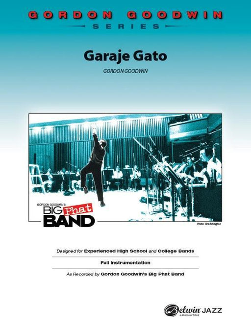 Garaje Gato, Gordon Goodwin Stage Band Grade 6