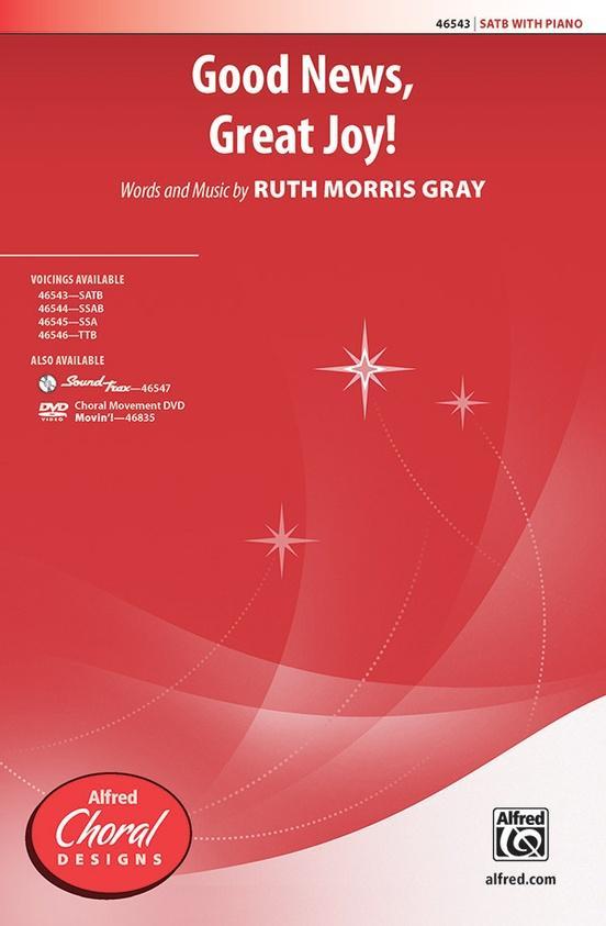 Good News, Great Joy! Ruth Morris Gray Choral-Choral-Alfred-SATB-Engadine Music