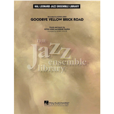 Goodbye Yellow Brick Road Arr. Mark Taylor Elton John Stage Band Chart Grade 4-Stage Band chart-Hal Leonard-Engadine Music