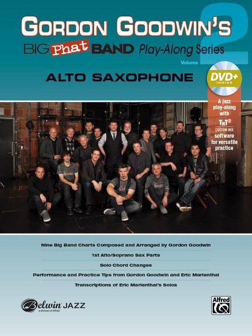 Gordon Goodwin's Big Phat Band Play-Along Series - Alto Saxophone, Volume 2