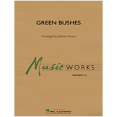 Green Bushes Arr. Johnnie Vinson Concert Band Chart Grade 2-Concert Band Chart-Hal Leonard-Engadine Music