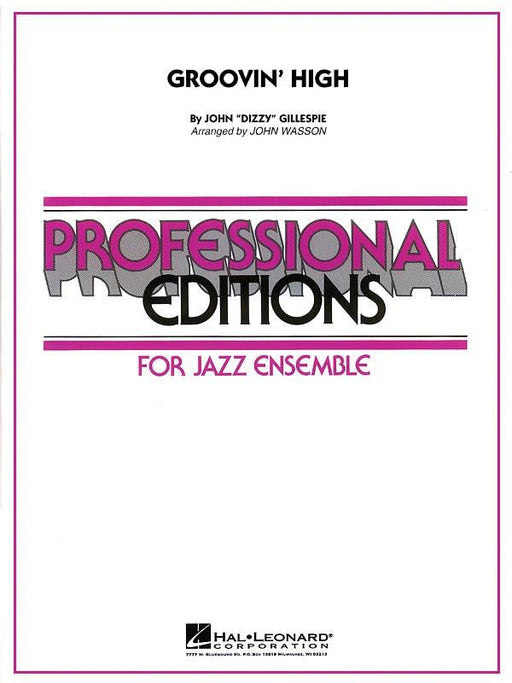 Groovin' High, Arr. John Wasson Stage Band Chart Grade 5-Stage Band chart-Hal Leonard-Engadine Music