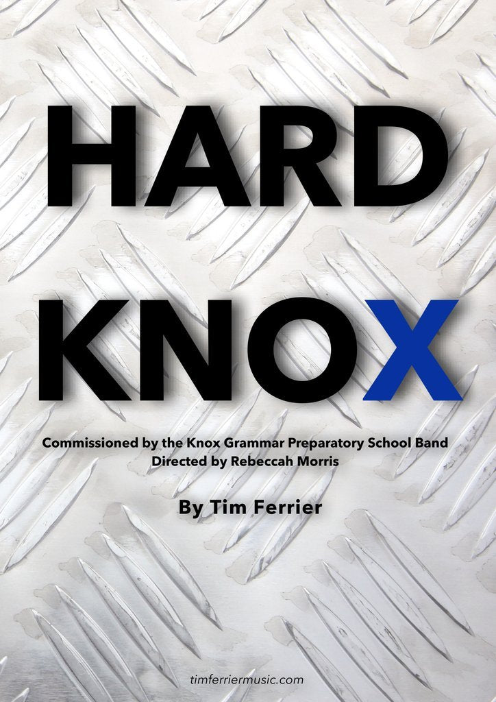 Hard Knox, Tim Ferrier Concert Band Grade 2.5-Concert Band Chart-Tim Ferrier-Engadine Music