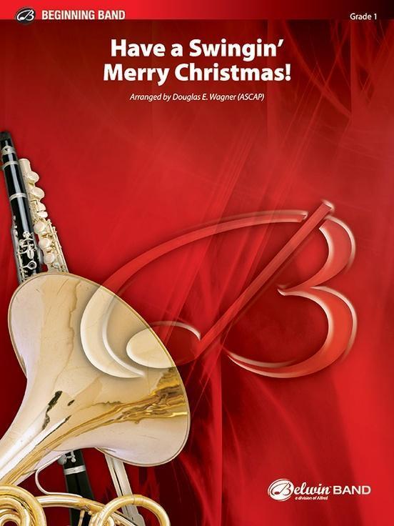 Have a Swingin' Merry Christmas! Arr. Douglas E. Wagner Concert Band Grade 1-Concert Band-Alfred-Engadine Music