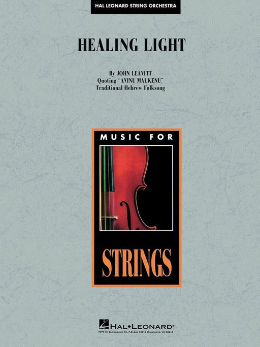 Healing Light, John Leavitt String Orchestra Grade 3-4-String Orchestra-Hal Leonard-Engadine Music