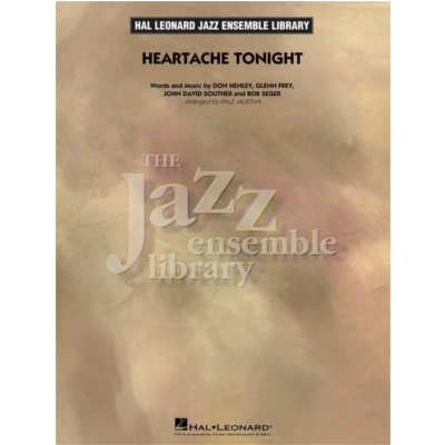 Heartache Tonight, Michael Buble & Eagles Arr. Paul Murtha Stage Band Chart Grade 4-Stage Band chart-Hal Leonard-Engadine Music