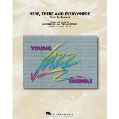 Here, There and Everywhere, Lennon & McCartney Arr. Mark Taylor Stage Band Chart Grade 3-Stage Band chart-Hal Leonard-Engadine Music