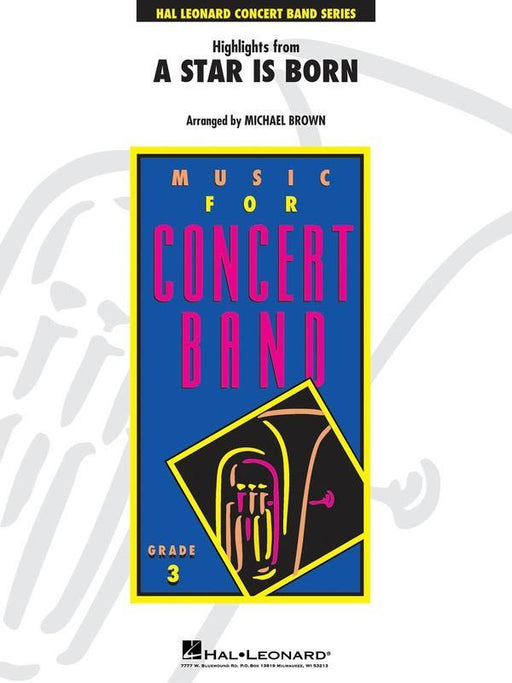 Highlights from A Star Is Born, Arr. Michael Brown Concert Band Chart Grade 3-Concert Band Chart-Hal Leonard-Engadine Music