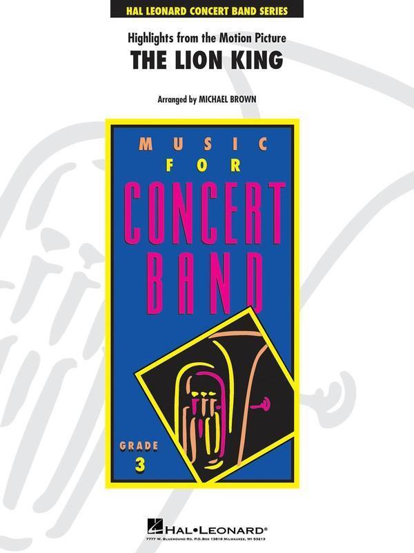 Highlights from The Lion King, Arr. Michael Brown Concert Band Grade 3-Concert Band-Hal Leonard-Engadine Music