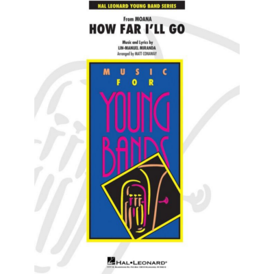 How Far I'll Go (from Moana) Arr. Matt Conaway Concert Band Chart Grade 3-Concert Band Chart-Hal Leonard-Engadine Music