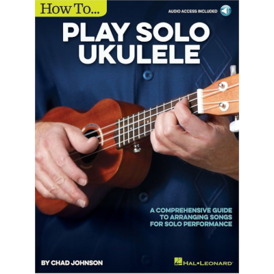 How to Play Solo Ukulele-Guitar & Folk-Hal Leonard-Engadine Music