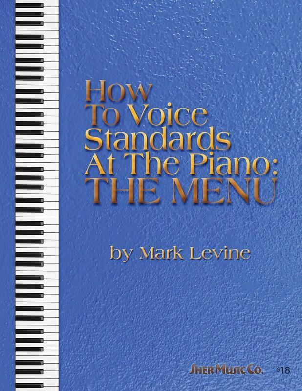 How to Voice Standards at the Piano: The Menu-Piano & Keyboard-Hal Leonard-Engadine Music
