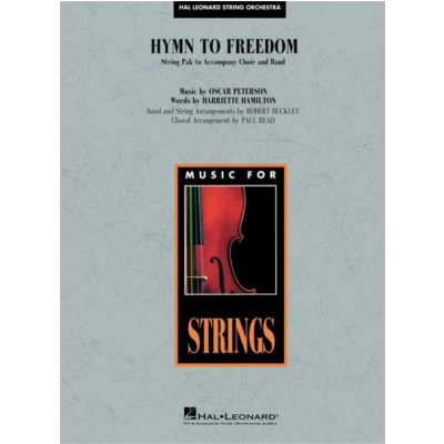 Hymn to Freedom, Oscar Peterson Arr. Robert Buckley, Paul Read String Orchestra Grade 3-String Orchestra-Hal Leonard-Engadine Music