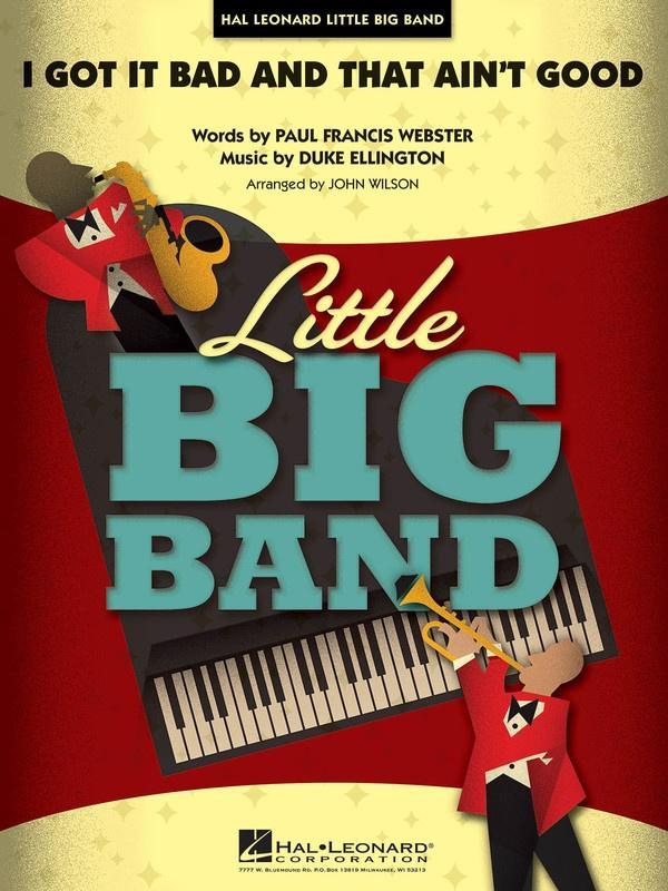 I Got It Bad and That Ain't Good, Arr. John Wilson Stage Band Chart Grade 4