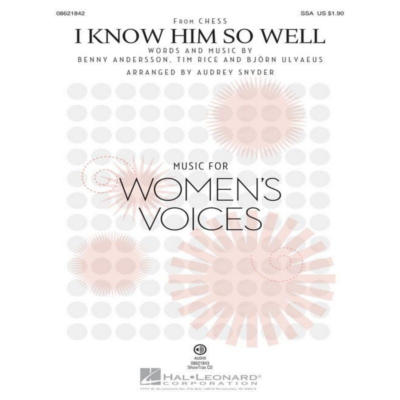 I Know Him So Well, Ulvaeus, Rice & Andersson Arr. Audrey Snyder Choral SSA-Choral-Hal Leonard-Engadine Music