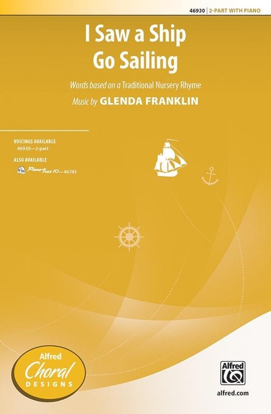 I Saw a Ship Go Sailing, Glenda Franklin Choral 2-Part-Choral-Alfred-Engadine Music
