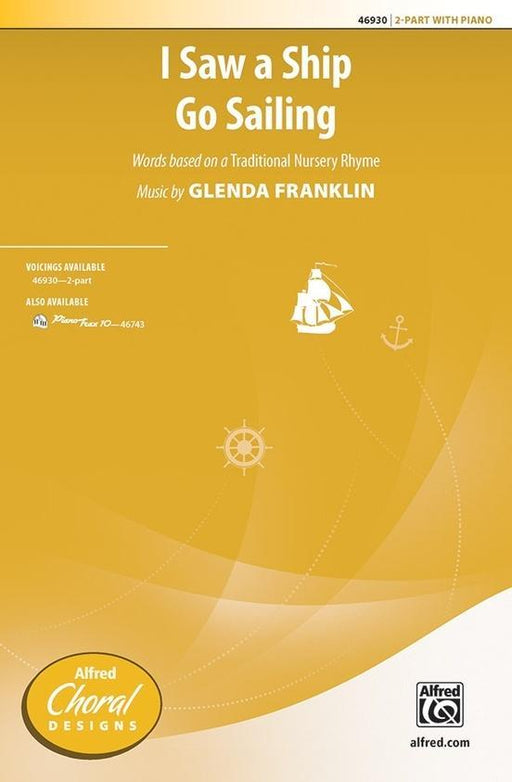 I Saw a Ship Go Sailing, Glenda Franklin Choral 2-Part-Choral-Alfred-Engadine Music