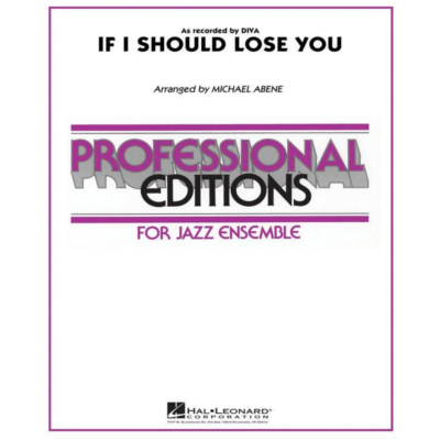 If I Should Lose You, Arr. Michael Abene Stage Band Chart Grade 5-Stage Band chart-Hal Leonard-Engadine Music