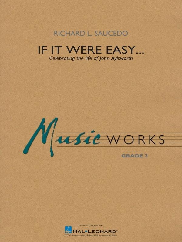 If It Were Easy, Richard Saucedo Concert Band Chart Grade 3
