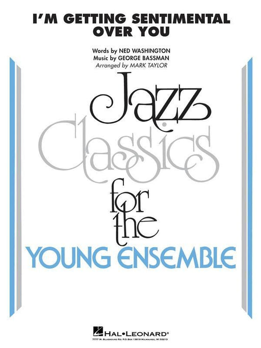 I'm Getting Sentimental Over You, Arr. Mark Taylor Stage Band Grade 3-stage band-Hal Leonard-Engadine Music