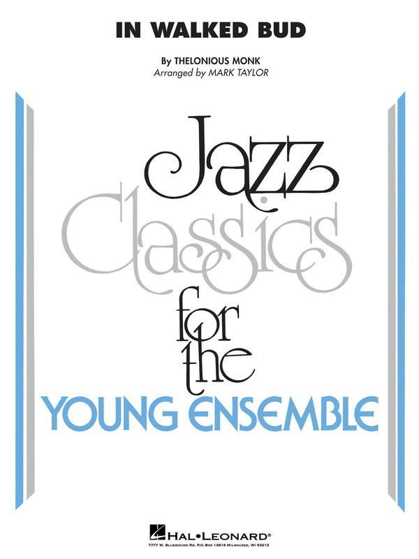 In Walked Bud, Thelonious Monk Arr. Mark Taylor Stage Band Grade 3-Stage Band-Hal Leonard-Engadine Music