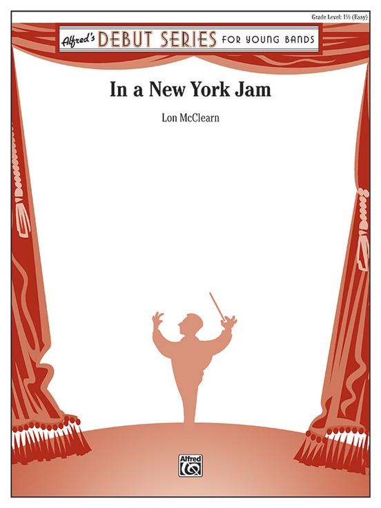 In a New York Jam, Lon McClearn Concert Band Grade 1.5