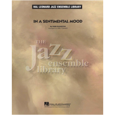 In a Sentimental Mood, Arr. Mike Tomaro Stage Band Chart Grade 4-Stage Band chart-Hal Leonard-Engadine Music