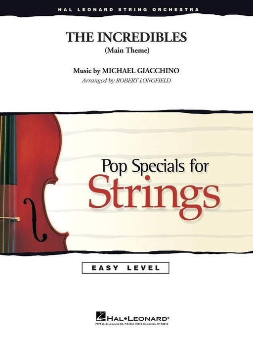 Incredibles (Main Theme), Giacchino Arr. Robert Longfield String Orchestra Grade 2-3-String Orchestra-Hal Leonard-Engadine Music